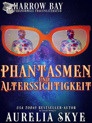 cover image of Phantasmen Und Alterssichtigkeit